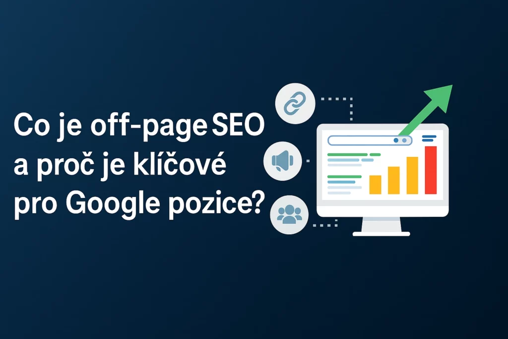 Co je off-page SEO a proč je klíčové pro Google pozice